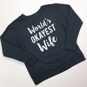 “Worlds Okayest Wife” XL Black Sweatshirt E